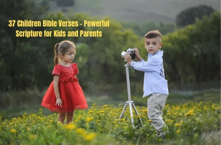 37 Children Bible Verses - Powerful Scripture for Kids and Parents