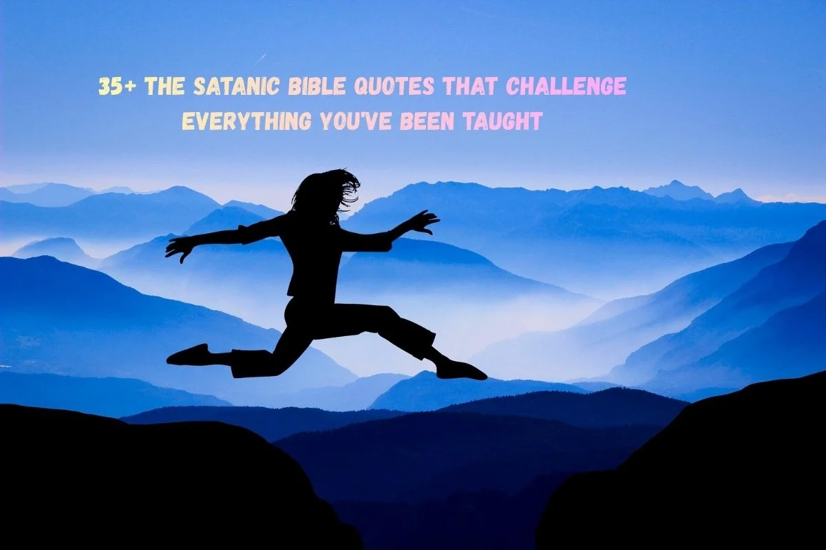 35+ The Satanic Bible Quotes That Challenge Everything You've Been Taught