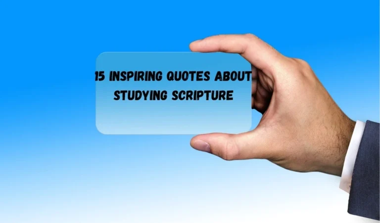 15 Inspiring Quotes about Studying Scripture